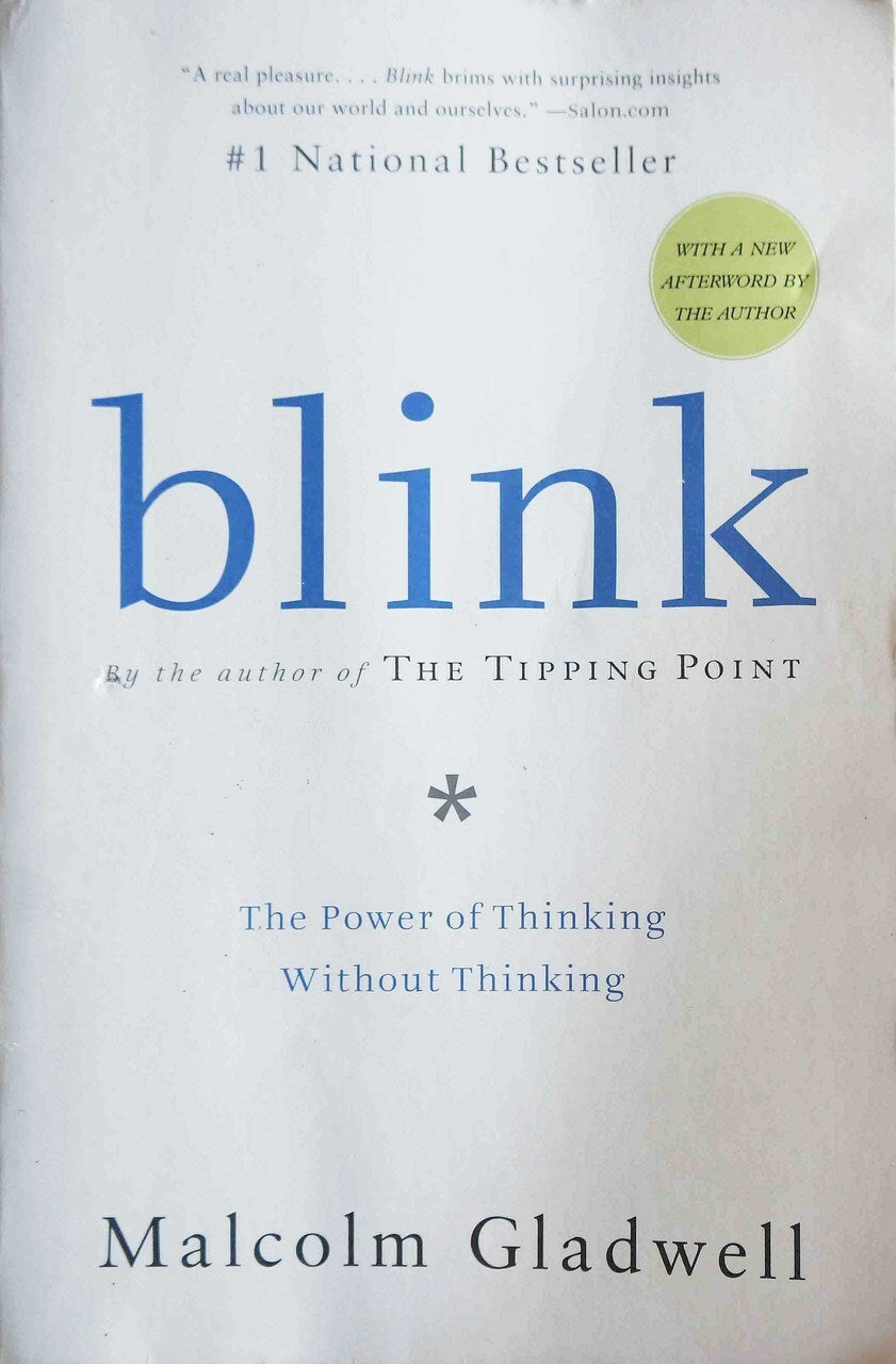 Blink: The Power of Thinking Without Thinking