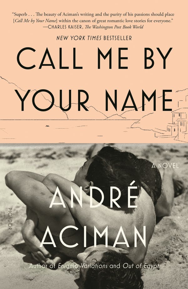 "Call Me by Your Name" Paperback by Andre Aciman