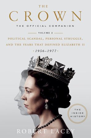 "The Crown: The Official Companion, Volume 2" Hardcover Book by Robert Lacey